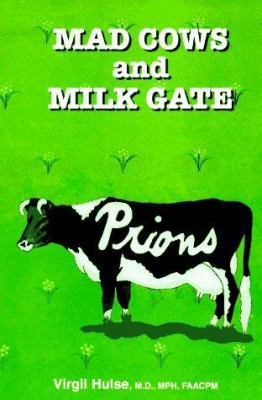 Mad Cows & Milk Gate 0965437701 Book Cover