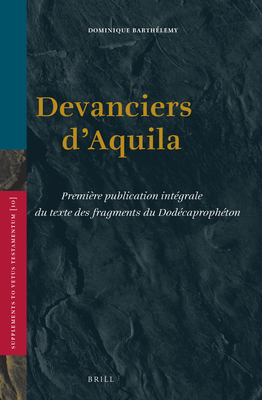 Devanciers d'Aquila: Première Publication Intég... [French] 9004222014 Book Cover