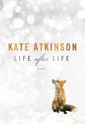 Life After Life 0385671377 Book Cover