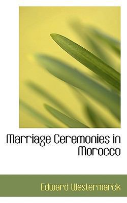 Marriage Ceremonies in Morocco 1113922540 Book Cover