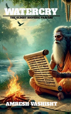 Watercry: The Oldest Rigvedic Prayers B0DVT849ZM Book Cover