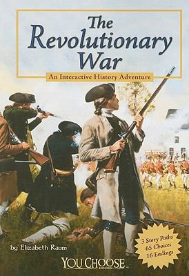 The Revolutionary War: An Interactive History A... 1429639121 Book Cover