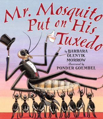 Mr. Mosquito Put on His Tuxedo 0823420728 Book Cover
