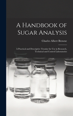 A Handbook of Sugar Analysis: A Practical and D... B0BQ3Y41RR Book Cover