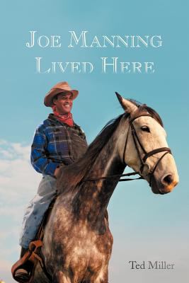 Joe Manning Lived Here 1466953756 Book Cover