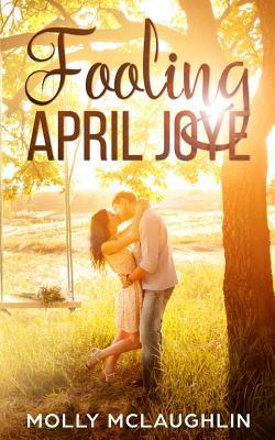 Fooling April Joye 179893633X Book Cover