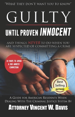 Guilty Until Proven Innocent 1088947921 Book Cover
