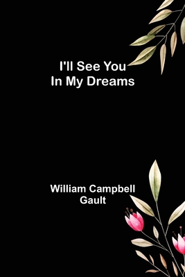 I'll See You In My Dreams 9356313571 Book Cover