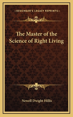 The Master of the Science of Right Living 1168671868 Book Cover