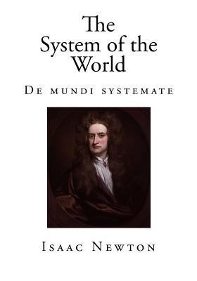 The System of the World: de Mundi Systemate 1511496428 Book Cover