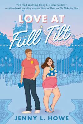 Love at Full Tilt 0593809114 Book Cover