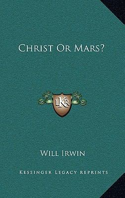 Christ or Mars? 1164485911 Book Cover