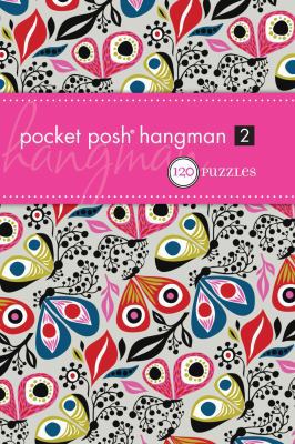 Pocket Posh Hangman 2: 120 Puzzles 0740797638 Book Cover