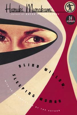 Blind Willow, Sleeping Woman: Twenty-four Stories 1400044618 Book Cover