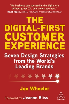 The Digital-First Customer Experience: Seven De... 1398612634 Book Cover