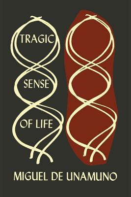 The Tragic Sense of Life in Men and in Peoples 1614275157 Book Cover