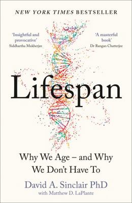 Lifespan: Why We Age - and Why We Don't Have To 0008292353 Book Cover