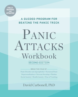 Panic Attacks Workbook: Second Edition: A Guide... 1646043332 Book Cover