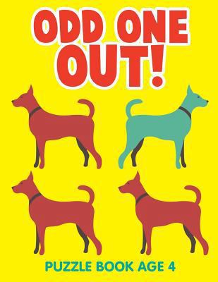 Odd One Out!: Puzzle Book Age 4 1682604152 Book Cover