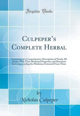 Culpeper's Complete Herbal: Consisting of a Com... 1527962202 Book Cover
