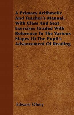 A Primary Arithmetic And Teacher's Manual, With... 1446059960 Book Cover