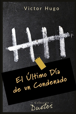 El Último Día de un Condenado [Spanish] B08M8DBKRG Book Cover