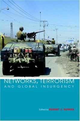 Networks, Terrorism and Global Insurgency 0415385946 Book Cover