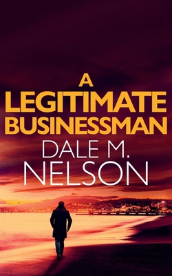 A Legitimate Businessman 1648751652 Book Cover