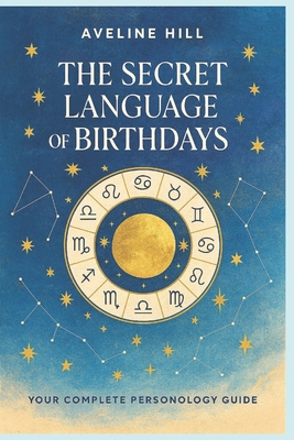 The secret language of birthdays - numerology b... B0DGH2BMFK Book Cover