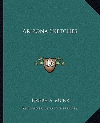 Arizona Sketches 1162653485 Book Cover