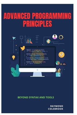 Advanced Programming Principles: Beyond Syntax ... B0H3F175MR Book Cover