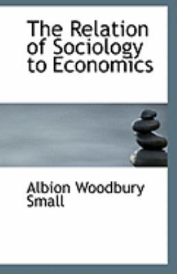 The Relation of Sociology to Economics 1113310839 Book Cover