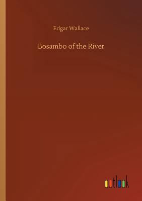 Bosambo of the River 3732640175 Book Cover