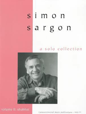 Simon Sargon, Volume II: Shabbat: A Solo Collec... 0807408247 Book Cover