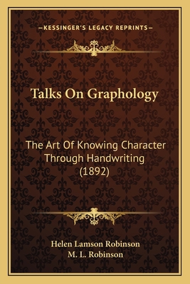 Talks On Graphology: The Art Of Knowing Charact... 116718016X Book Cover