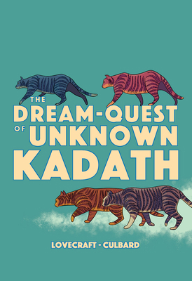 The Dream-Quest of Unknown Kadath 1910593974 Book Cover