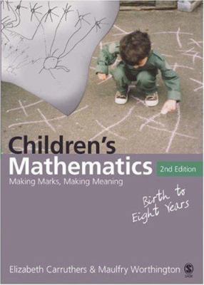 Children′s Mathematics: Making Marks, Mak... 1412922836 Book Cover