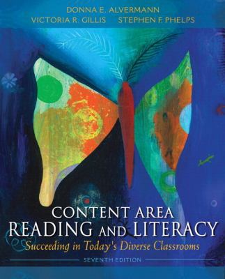 Content Area Reading and Literacy: Succeeding i... 0132900963 Book Cover