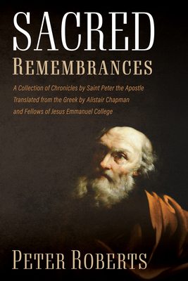 Sacred Remembrances: A Collection of Chronicles... Book Cover