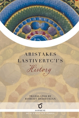Aristakes Lastivertc'i's History 1925937550 Book Cover