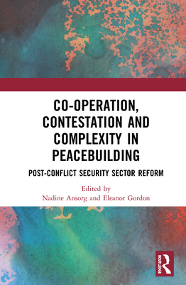 Co-Operation, Contestation and Complexity in Pe... 0367637561 Book Cover