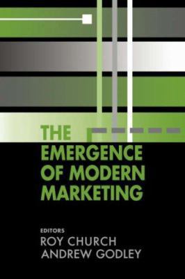 The Emergence of Modern Marketing 0714683264 Book Cover