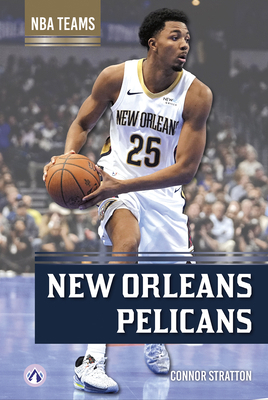 New Orleans Pelicans B0FFTSBNJK Book Cover
