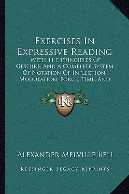 Exercises In Expressive Reading: With The Princ... 1164640402 Book Cover