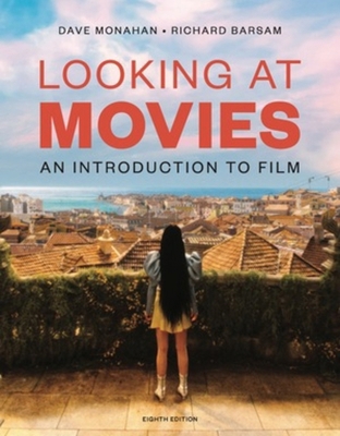 Looking at Movies: An Introduction to Film 1324087943 Book Cover