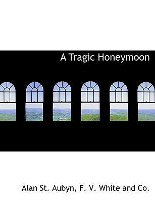 A Tragic Honeymoon 114046681X Book Cover