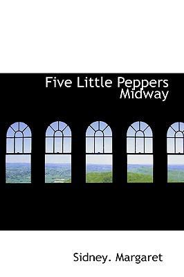 Five Little Peppers Midway 0559861737 Book Cover
