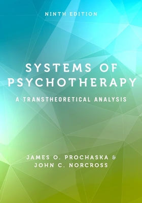 Systems of Psychotherapy: A Transtheoretical An... 0190880414 Book Cover