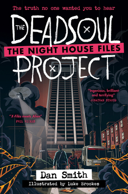 The Deadsoul Project: The Night House Files Book 1 0008700494 Book Cover