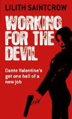 Working for the Devil (Dante Valentine Novel 1) 1841494666 Book Cover